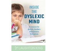 Laughton King Inside the Dyslexic Mind (Tascabile)