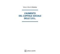 L'aumento del capitale sociale delle S.r.l