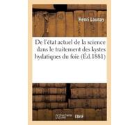 Launay-H de l'État Actuel de la Science Dans Le Traitement Des Kyste (Tascabile)
