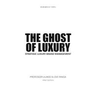 Launce Renoir Love Ranga The Ghost of Luxury (Copertina rigida)