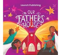 Launch Publishing Our Father's House (Tascabile)