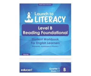 Launch to Literacy Level B: Reading Foundational Student Workbook for English Learners - Phonemic Awareness & Phonics (Quarter 1)
