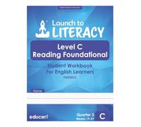 Launch to Literacy Level C: Reading Foundational Student Workbook for English Learners - Phonics (Quarter 3)