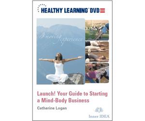 Launch! Your Guide to Starting a Mind-Body Business