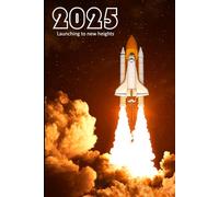 Launching to new heights - 2025 date planner