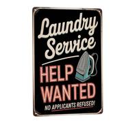 Laundry Service Help Wanted No Applicants Refused Cartelli Targa In Metallo Vintage Targhetta Per Camera Da Letto Casa Toilette 30X40cm