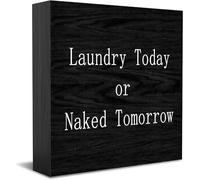 Laundry Today Or Naked Tomorrow New Home Decor Rustico Idee Regalo Cartello in Legno Scrivania Mensola Agriturismo Decorazioni per la Camera 12,7 × 12,7 cm