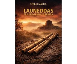 Launeddas tra leggenda e realtà