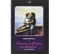 Laura... a 16 anni mi dicesti sì (DVD)