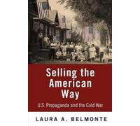 Laura A. Belmonte Selling the American Way (Tascabile)