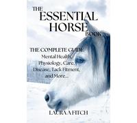 Laura A Fitch The Essential Horse Book (Copertina rigida)