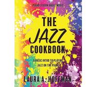 Laura a Hoffman The Jazz Cookbook (Tascabile) Piano Cookbooks