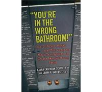 Laura A. Jacobs Laura Erickson-Schrot "You're in the Wrong Bathroom (Tascabile)