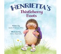 Laura A Kirby Henrietta's Thistleberry Boots (Copertina rigida)