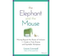 Laura A. Liswood The Elephant and the Mouse (Copertina rigida)