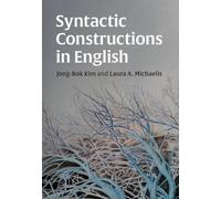 Laura A. Michaelis Jong-Bok Kim Syntactic Constructions in English (Tascabile)