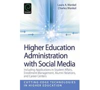 Laura A. Wankel Higher Education Administration with Social Media (Tascabile)