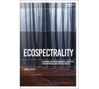 Laura A. White Ecospectrality (Copertina rigida) Environmental Cultures