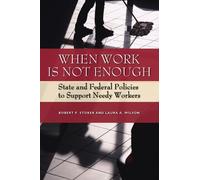 Laura A. Wilson Robert P. Stoker When Work Is Not Enough (Tascabile)