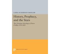 Laura Ackerman Smoller History, Prophecy, and the Stars (Tascabile)