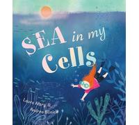 Laura Alary Sea in My Cells (Copertina rigida)