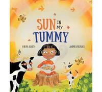 Laura Alary Sun in My Tummy (Tascabile)