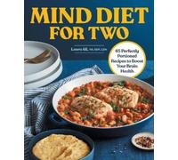 Laura Ali MS, RDN, LDN MIND Diet for Two (Tascabile)