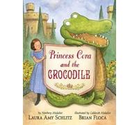 Laura Amy Schlitz Princess Cora and the Crocodile (Copertina rigida)