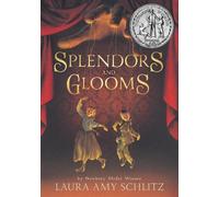 Laura Amy Schlitz Splendors and Glooms (Copertina rigida)