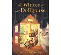 Laura Amy Schlitz The Winter of the Dollhouse (Copertina rigida)