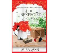Laura Ann Her Unexpected Delivery (Tascabile)