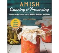 Laura Anne Lapp Amish Canning & Preserving (Tascabile)
