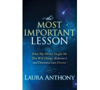 Laura Anthony The Most Important Lesson (Copertina rigida)