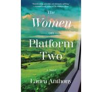 Laura Anthony The Women on Platform Two (Copertina rigida)