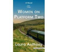 Laura Anthony The Women on Platform Two (Copertina rigida)