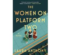 Laura Anthony The Women on Platform Two (Tascabile)
