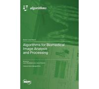 Laura Antonelli Lu Algorithms for Biomedical Image Analysis a (Copertina rigida)