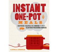 Laura Arnold Instant One-Pot Meals (Tascabile)