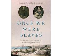 Laura Arnold Leibman Once We Were Slaves (Copertina rigida)