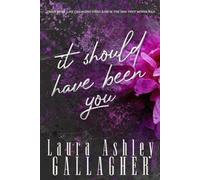 Laura Ashley Gallagher It Should Have Been You (Tascabile)