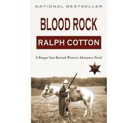 Laura Ashton Ralph Cotton Blood Rock (Tascabile) Ranger Sam Burrack (Big Iron)