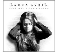 Laura Avril - Avec moi c'est l'enfer
