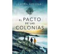 Laura Azcona El pacto de las colonias / The Pact of the Colonies (Tascabile)