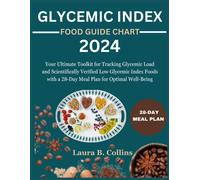 Laura B Collins Glycemic Index Food Guide Chart 2024 (Tascabile)