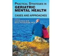 Laura B. Dunn Practical Strategies in Geriatric Mental Health (Tascabile)