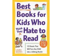 Laura Backes Best Books for Kids Who (Think They) Hate to Read (Tascabile)