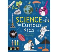 Laura Baker Lynn Huggins-Cooper Science for Curious Kids (Copertina rigida)