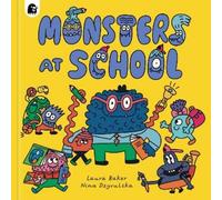 Laura Baker Monsters at School (Copertina rigida) Monsters Everywhere