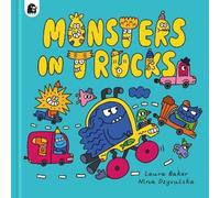 Laura Baker Monsters in Trucks (Copertina rigida) Monsters Everywhere