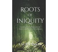 Laura Baker Roots of Iniquity (Tascabile)